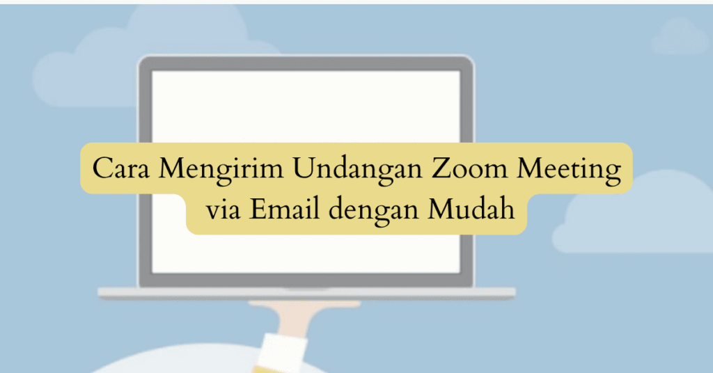 Undangan Zoom Meeting via Email