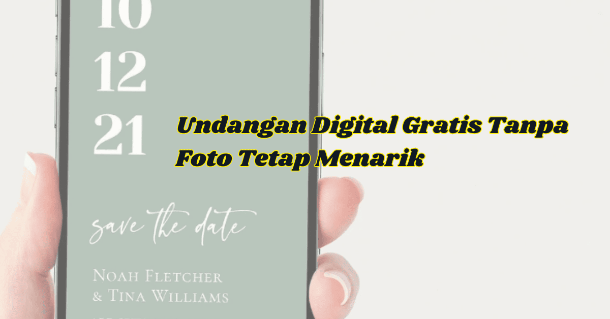 Undangan Digital Gratis Tanpa Foto Tetap Menarik