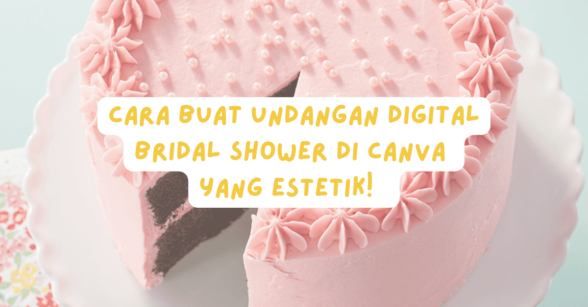 Undangan Digital Bridal Shower di Canva